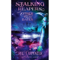 Stalking Reapers and Other Failed Dates