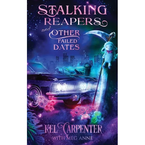 Stalking Reapers and Other Failed Dates