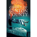 Ghost of Benton County