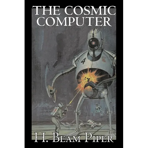 The Cosmic Computer by H. Beam Piper, Science Fiction, Adventure