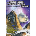 The 2020 Look at Space Opera Book