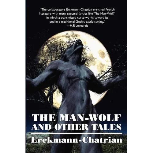 The Man-Wolf and Other Tales (Expanded Edition)