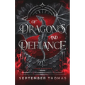 Of Dragons and Defiance: A Three Kingdoms Novel
