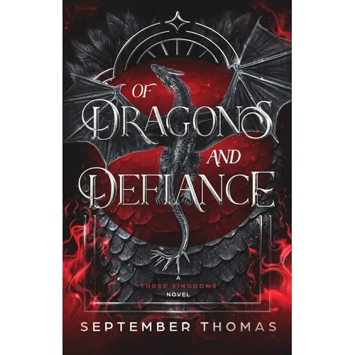 Of Dragons and Defiance: A Three Kingdoms Novel