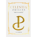 Celestia: Origins Mark Of The Prodigy