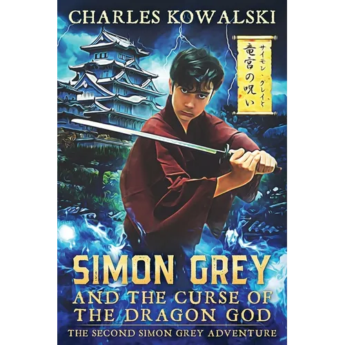 Simon Grey and the Curse of the Dragon God