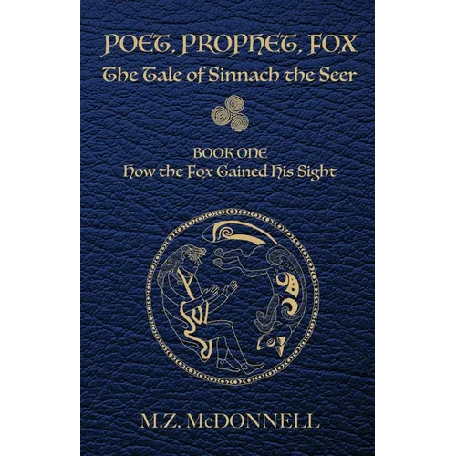 Poet, Prophet, Fox: The Tale of Sinnach the Seer