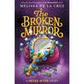 Never After: The Broken Mirror