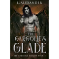 The Gargoyle's Glade
