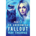 Dr. Andromeda Fallout Part 2