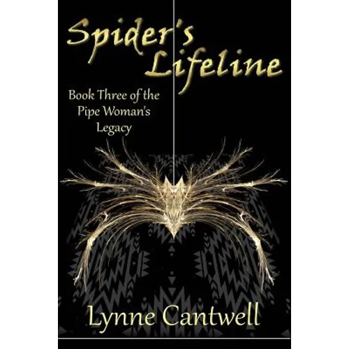 Spider's Lifeline: Book 3 of the Pipe Woman's Legacy