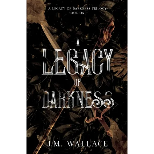 A Legacy of Darkness