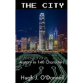 The City: A Story In 140 Characters