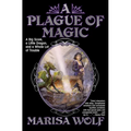 A Plague of Magic