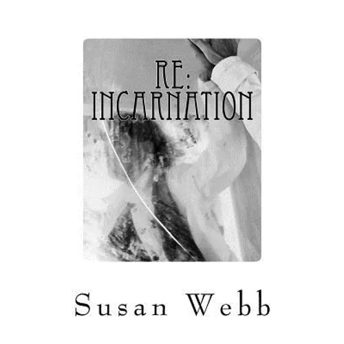 Re: INCARNATION: REGARDING: Paranormal Suspense