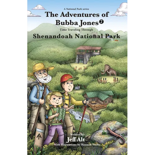 The Adventures of Bubba Jones (#2): Time Traveling Through Shenandoah National Park
