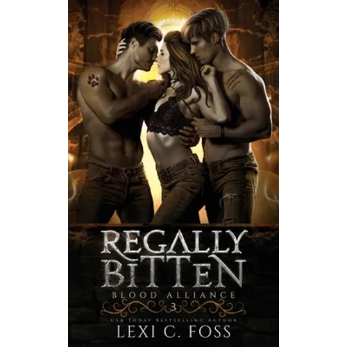 Regally Bitten