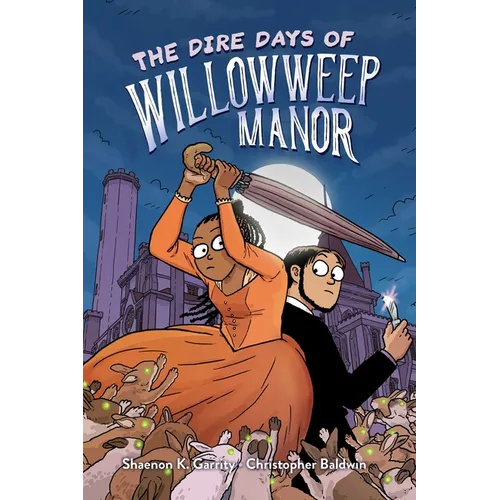 The Dire Days of Willowweep Manor