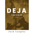 Deja: Ghost of the 35th