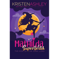 Mathilda, SuperWitch, Rise of the Dark Lord