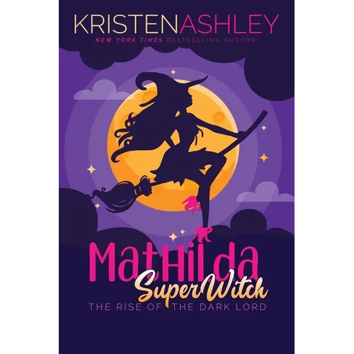 Mathilda, SuperWitch, Rise of the Dark Lord