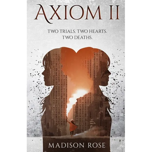 Axiom II: Two trials. Two hearts. Two deaths.