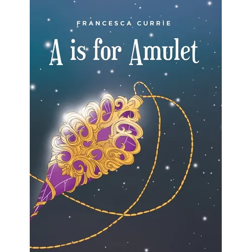 A is for Amulet
