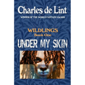 Under My Skin: Wildlings Book 1