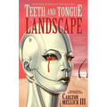 Teeth and Tongue Landscape