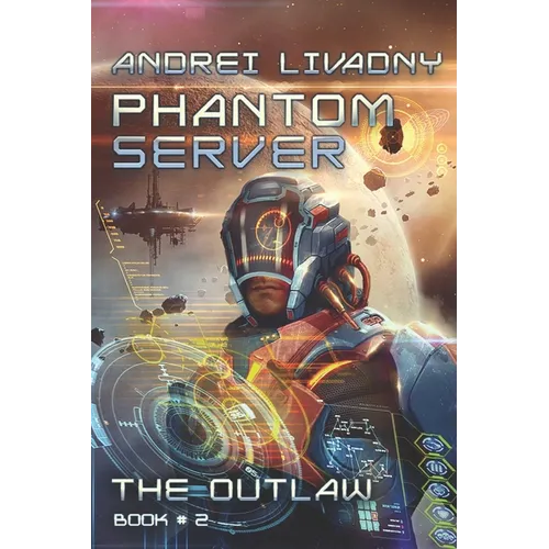 The Outlaw (Phantom Server: Book #2)