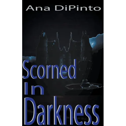 Scorned In Darkness