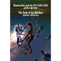 Qinmeartha & the Girl Child Lochi & The Tomb of the Old Ones