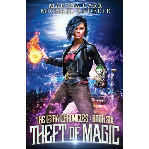 Theft of Magic: The Leira Chronicles Book 6