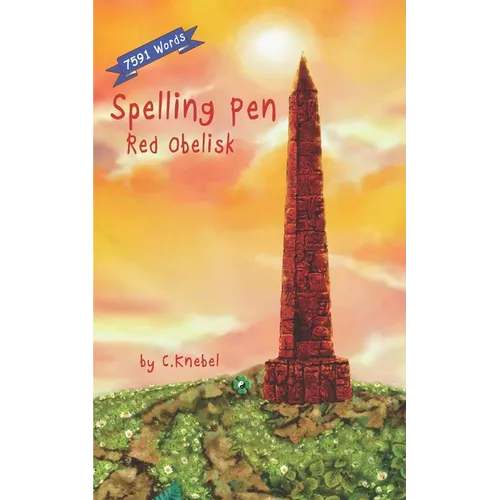Spelling Pen - Red Obelisk: Decodable Chapter Book for Kids with Dyslexia