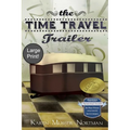 The Time Travel Trailer: (large Print)
