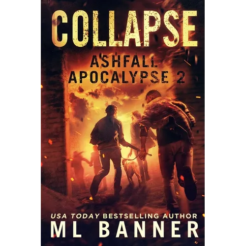 Collapse: An Apocalyptic Thriller