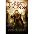 The Threat of Madness