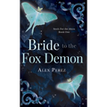 Bride To Fox Demon