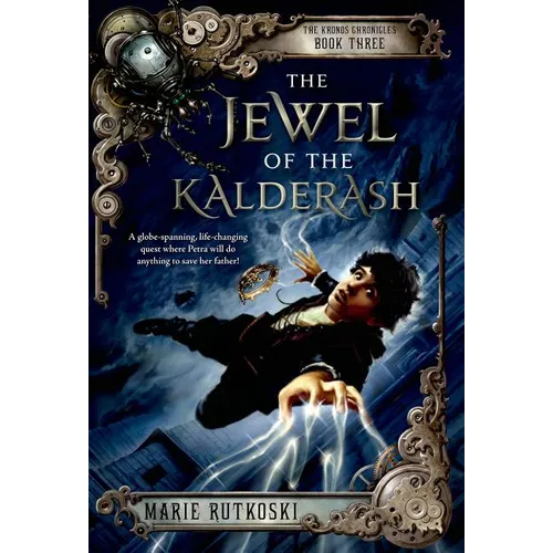 The Jewel of the Kalderash: The Kronos Chronicles: Book III