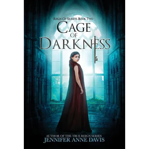 Cage of Darkness: Reign of Secrets, Book 2