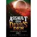 Assault on Devil's Den: Champion of Valor Book 1