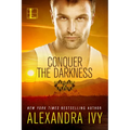 Conquer the Darkness