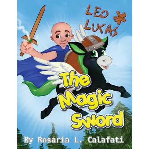 The Magic Sword Leo & Lucas: Leo & Lucas