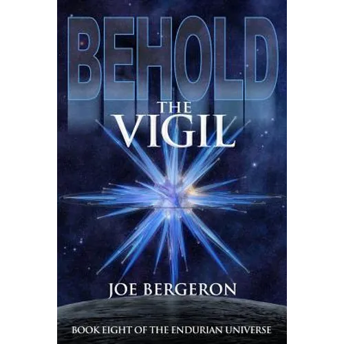 Behold the Vigil