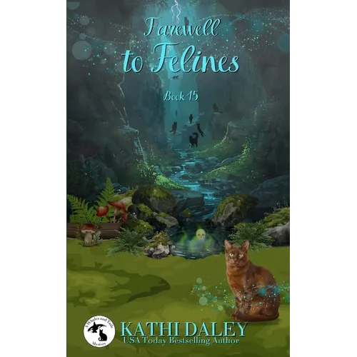 Farewell to Felines