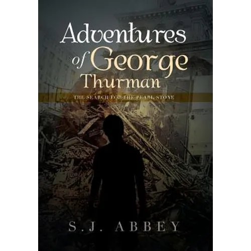Adventures of George Thurman: The Search for the Pearl Stone