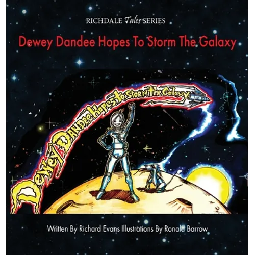 Dewey Dandee Hopes To Storm The Galaxy