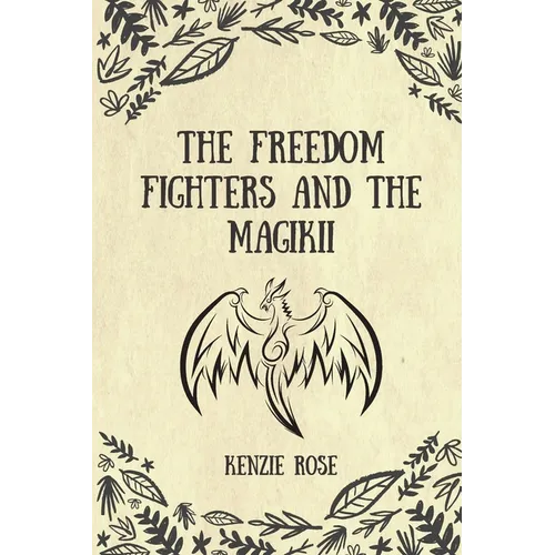 The Freedom Fighters and the Magikii
