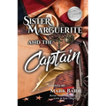 Sister Marguerite and the Captain