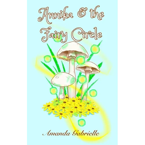 Annika & the Fairy Circle